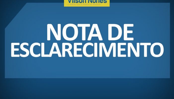 Nota de Esclarecimento ao Portal Vilson Nunes (Foto: Reprodução)